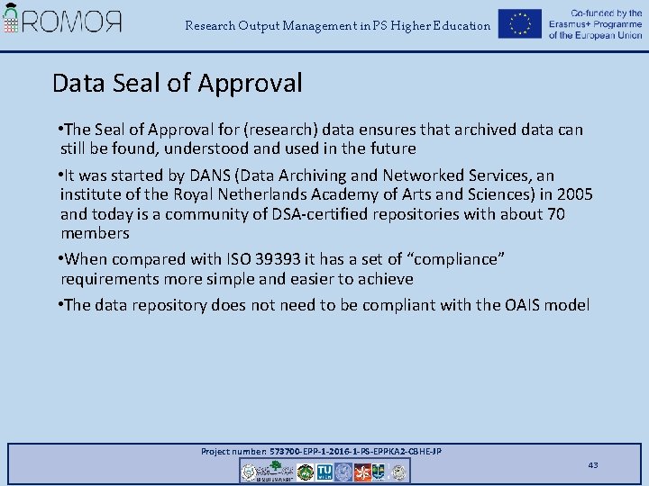 Research Output Management in PS Higher Education Data Seal of Approval • The Seal