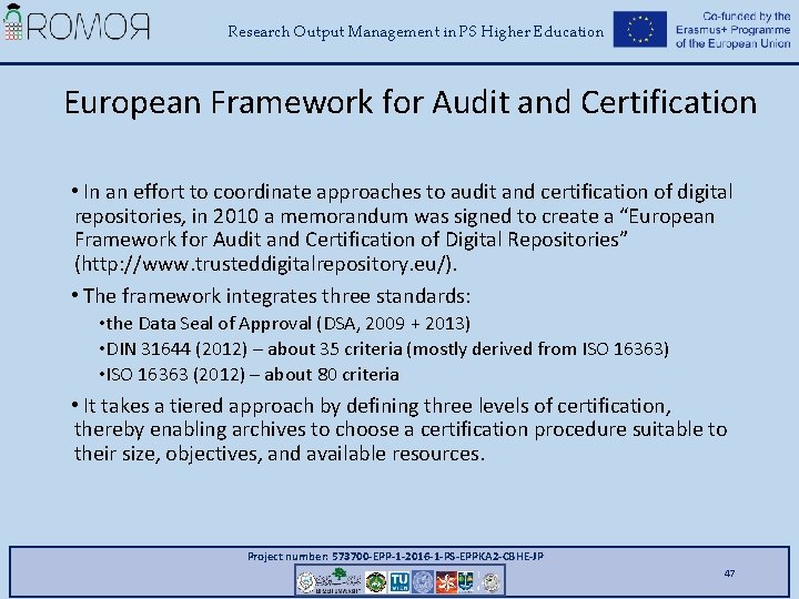 Research Output Management in PS Higher Education European Framework for Audit and Certification •