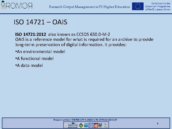 Research Output Management in PS Higher Education ISO 14721 – OAIS ISO 14721: 2012