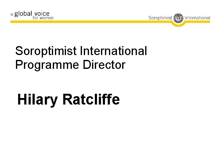 Soroptimist International Programme Director Hilary Ratcliffe 