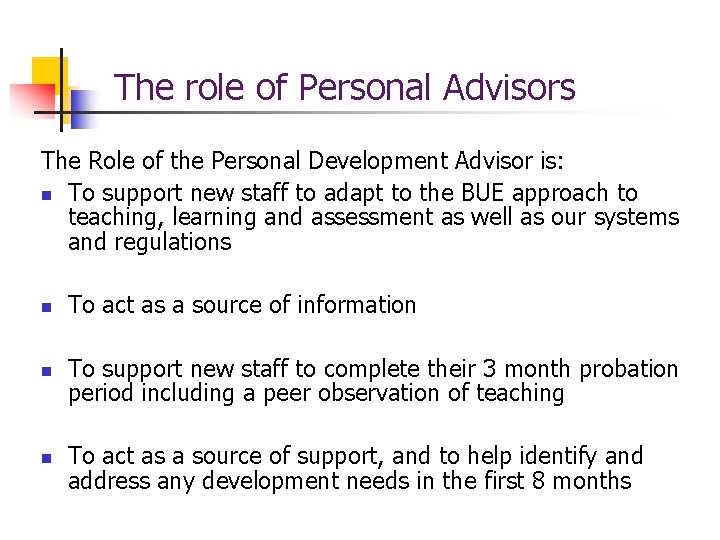 Development Advisor The Role of Personal Development Advisors and Staff