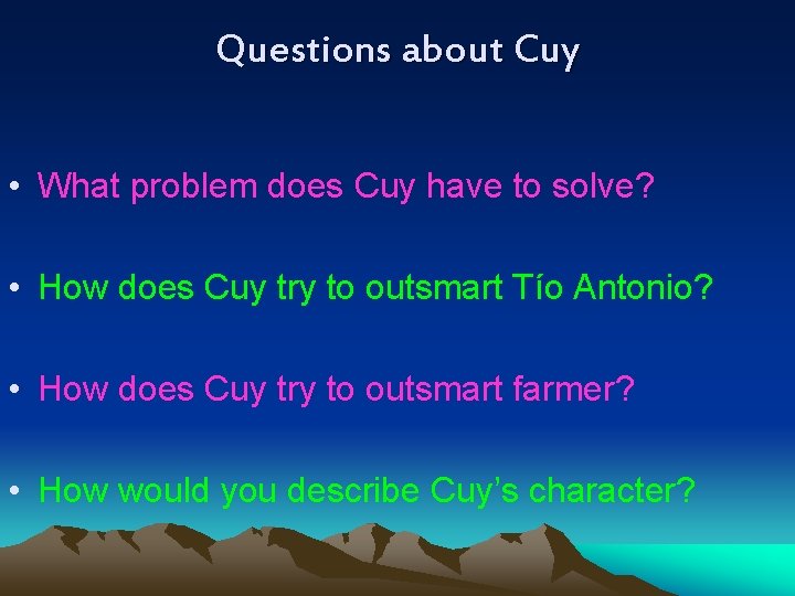 Questions about Cuy • What problem does Cuy have to solve? • How does