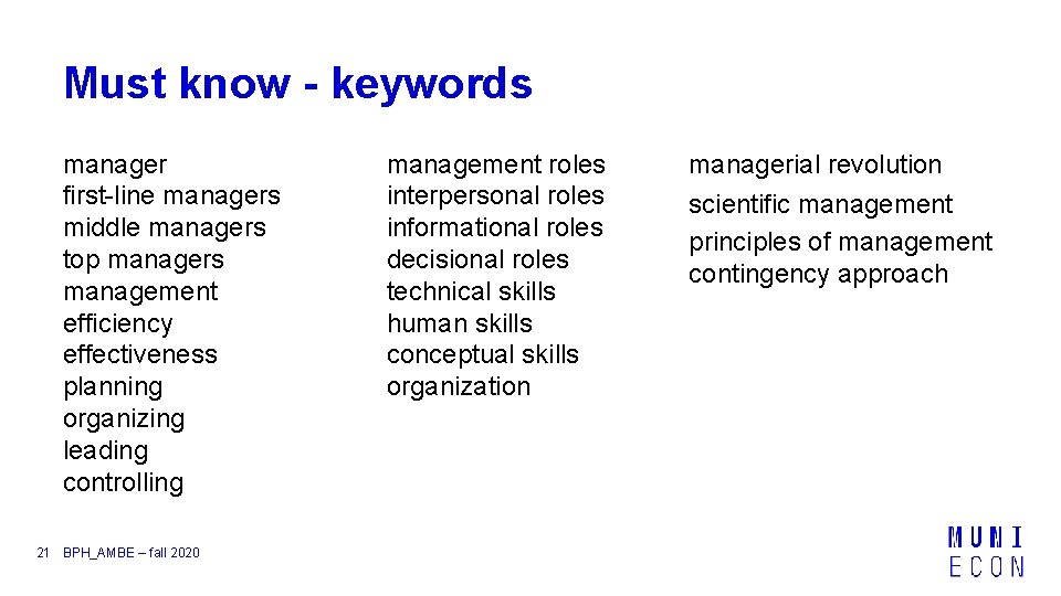 Must know - keywords manager first-line managers middle managers top managers management efficiency effectiveness