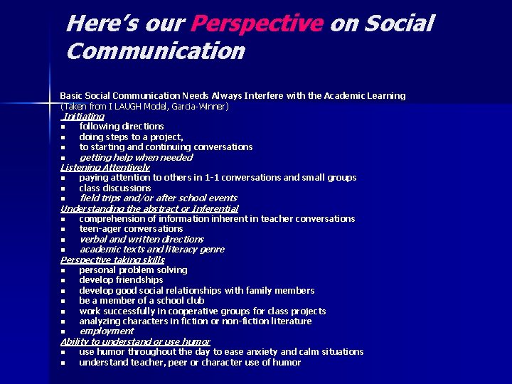Here’s our Perspective on Social Communication Basic Social Communication Needs Always Interfere with the