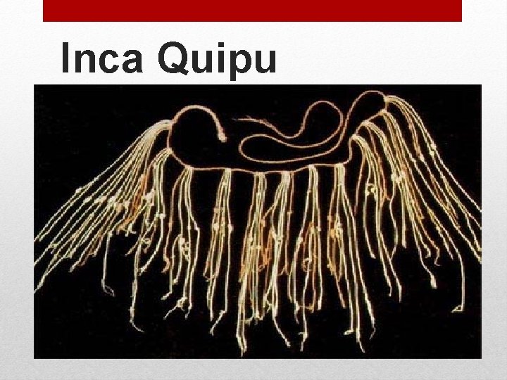 Inca Quipu 