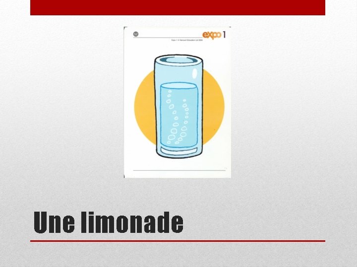 Une limonade 