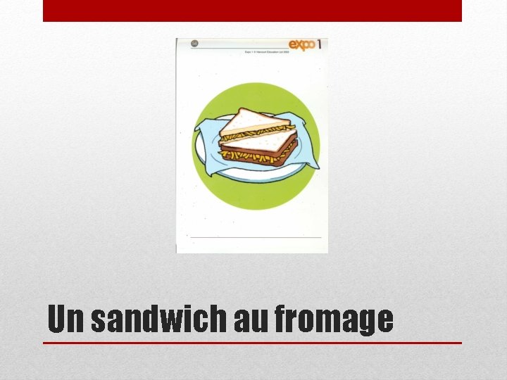 Un sandwich au fromage 