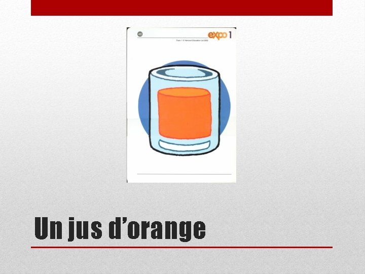 Un jus d’orange 