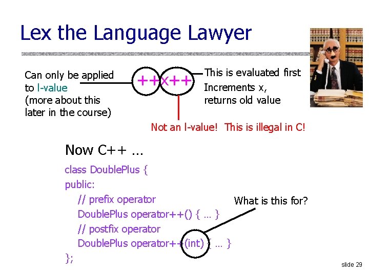 Lex the Language Lawyer Can only be applied to l value (more about this