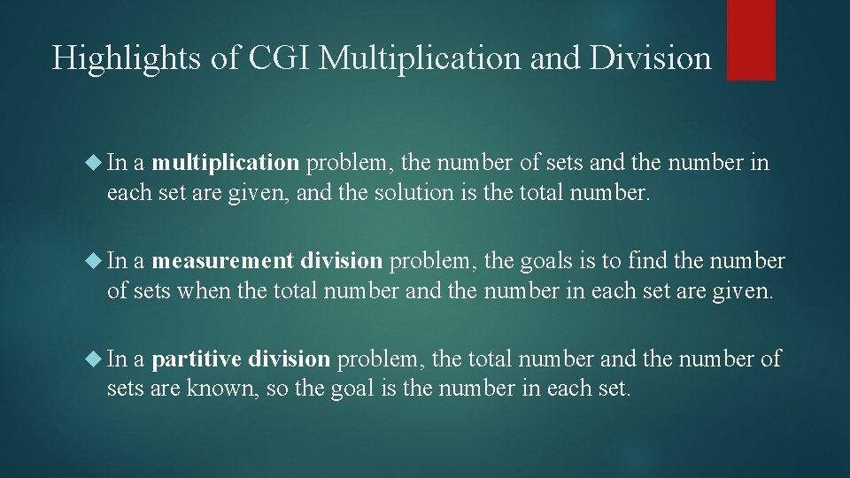 Highlights of CGI Multiplication and Division In a multiplication problem, the number of sets