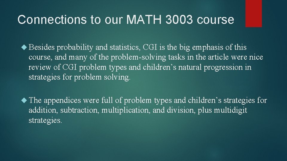 Connections to our MATH 3003 course Besides probability and statistics, CGI is the big