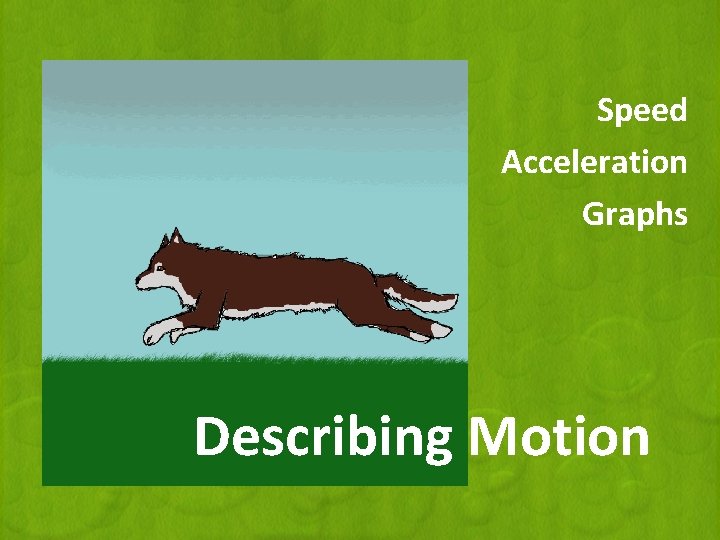 Speed Acceleration Graphs Describing Motion 