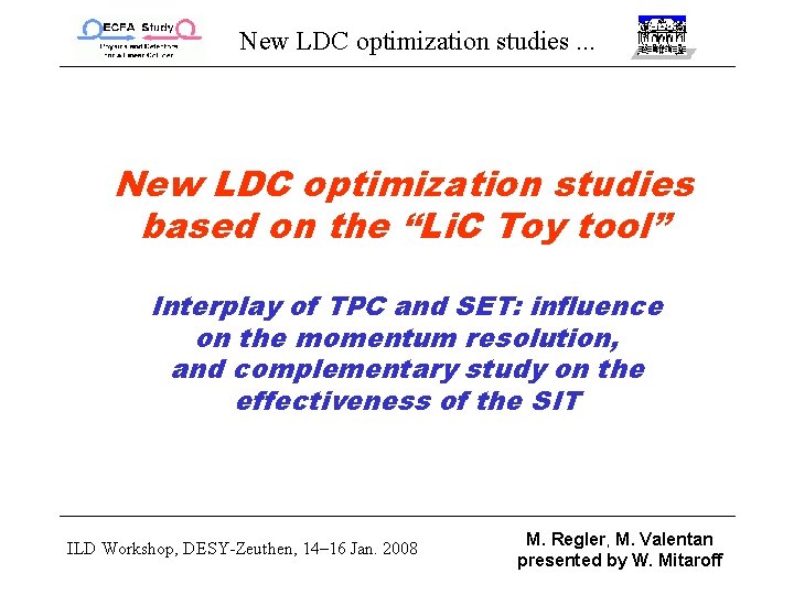 New LDC optimization studies. . . New LDC optimization studies based on the “Li.