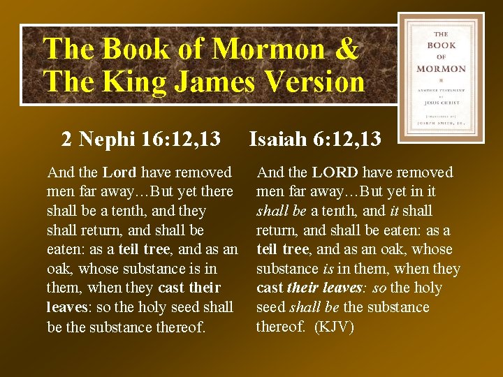 The Book of Mormon & The King James Version 2 Nephi 16: 12, 13