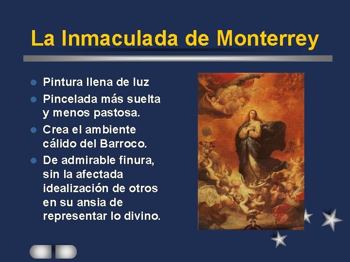 La Inmaculada de Monterrey Pintura llena de luz l Pincelada más suelta y menos