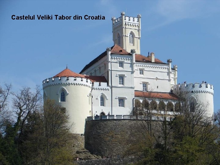 Castelul Veliki Tabor din Croatia 