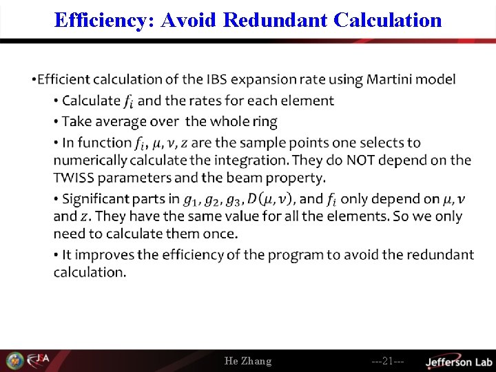 Efficiency: Avoid Redundant Calculation • He Zhang ---21 --- 