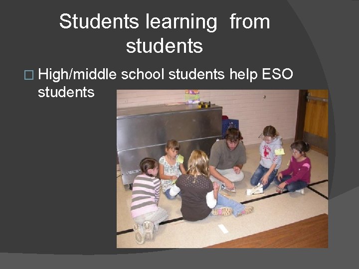 Students learning from students � High/middle students school students help ESO 