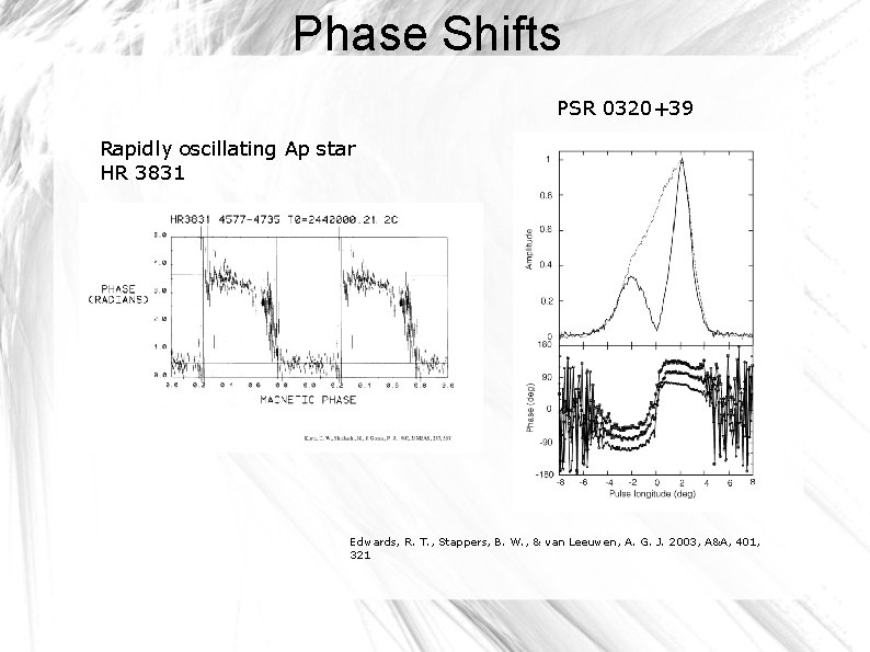 Phase Shifts PSR 0320+39 Rapidly oscillating Ap star HR 3831 Edwards, R. T. ,