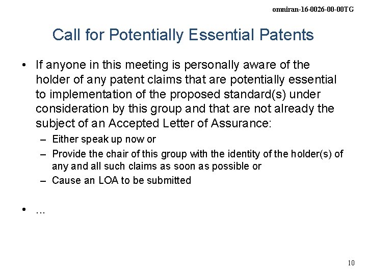omniran-16 -0026 -00 -00 TG Call for Potentially Essential Patents • If anyone in