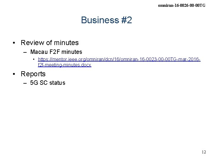 omniran-16 -0026 -00 -00 TG Business #2 • Review of minutes – Macau F