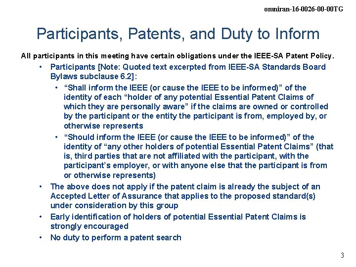 omniran-16 -0026 -00 -00 TG Participants, Patents, and Duty to Inform All participants in