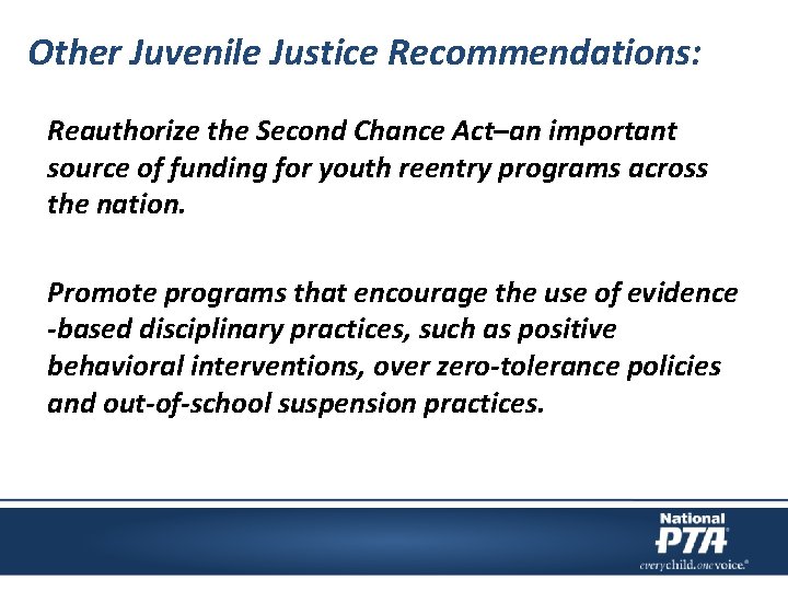 Other Juvenile Justice Recommendations: Reauthorize the Second Chance Act–an important source of funding for