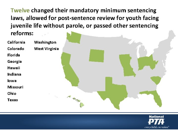 Twelve changed their mandatory minimum sentencing laws, allowed for post-sentence review for youth facing