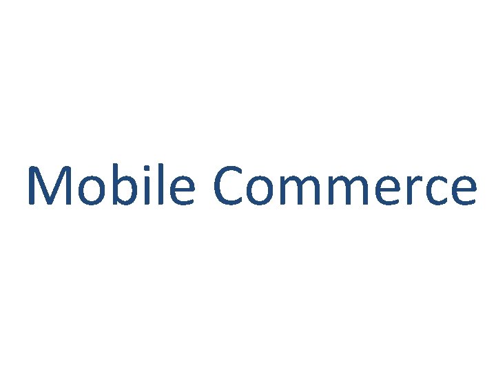 Mobile Commerce 