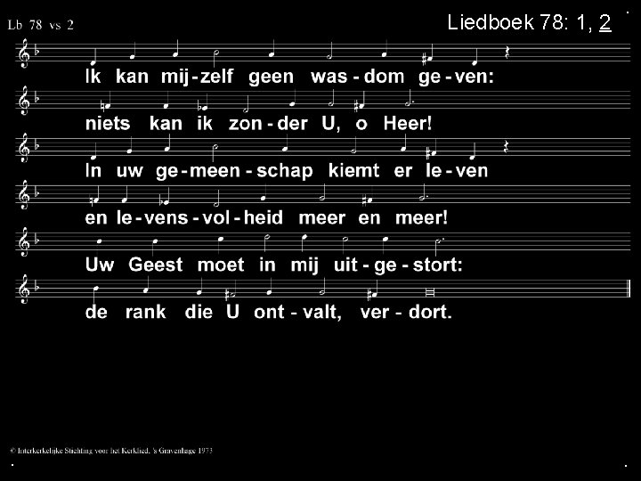 Liedboek 78: 1, 2 . . . 