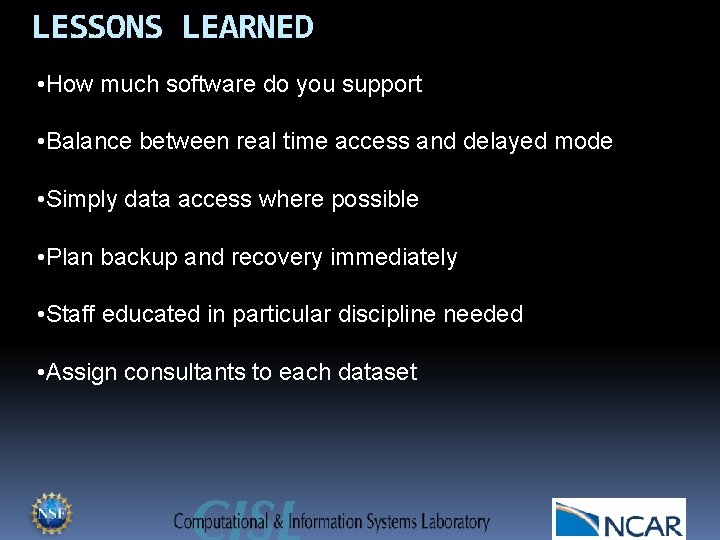 LESSONS LEARNED • How much software do you support • Balance between real time