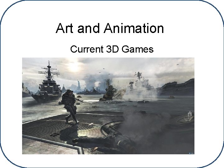 Art and Animation Current 3 D Games 