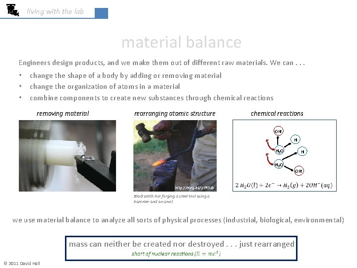 living with the lab material balance Engineers design products, and we make them out
