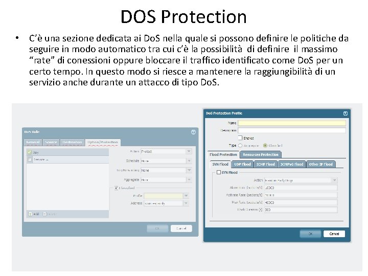 DOS Protection • C’è una sezione dedicata ai Do. S nella quale si possono