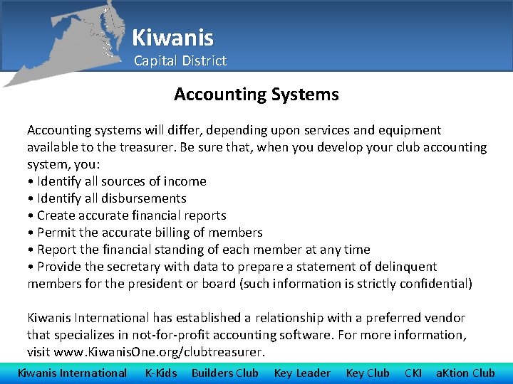 Kiwanis Capital District Accounting Systems Accounting systems will differ, depending upon services and equipment