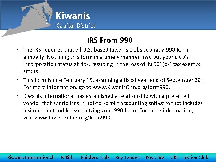 Kiwanis Capital District IRS From 990 • The IRS requires that all U. S.