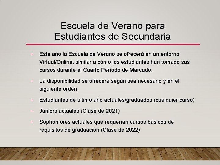 Escuela de Verano para Estudiantes de Secundaria • Este año la Escuela de Verano Escuela de Verano para Estudiantes de Secundaria • Este año la Escuela de Verano