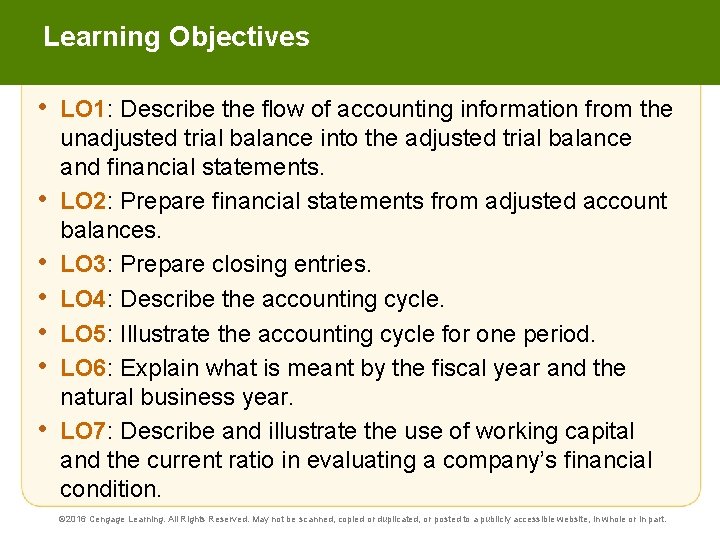 Learning Objectives • • LO 1: Describe the flow of accounting information from the