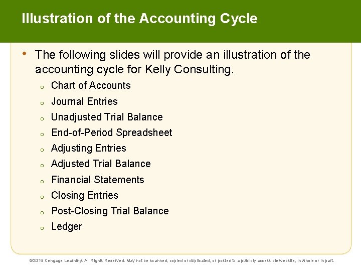 Illustration of the Accounting Cycle • The following slides will provide an illustration of