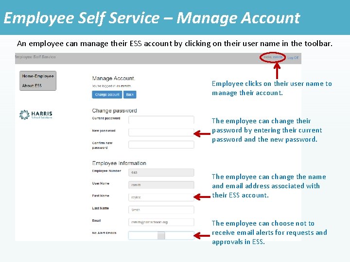 Employee Self Service – Manage Account An employee can manage their ESS account by