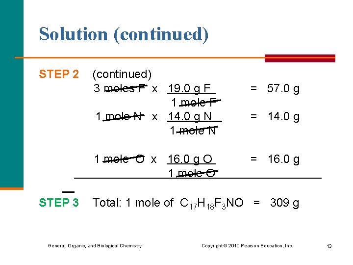 Solution (continued) STEP 2 (continued) 3 moles F x 19. 0 g F 1