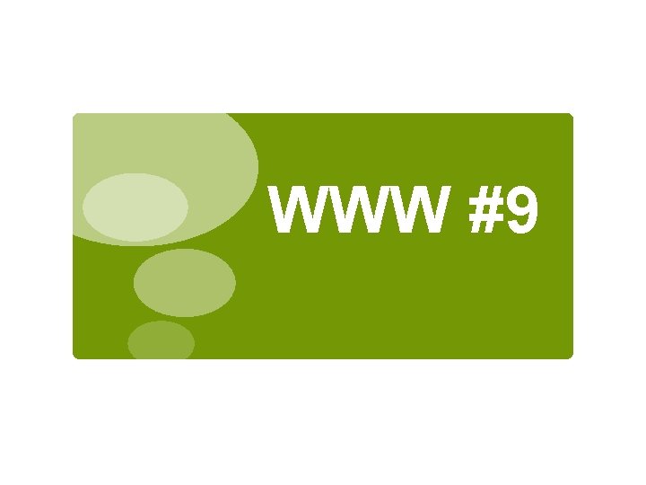 WWW #9 