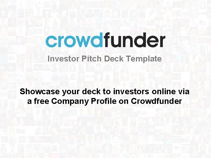 Investor Pitch Deck Template Showcase your deck to investors online via a free Company