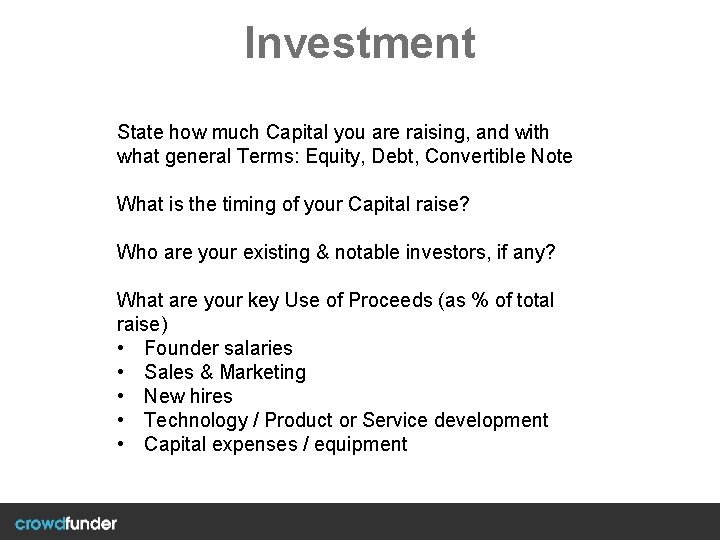 Investment State how much Capital you are raising, and with what general Terms: Equity,