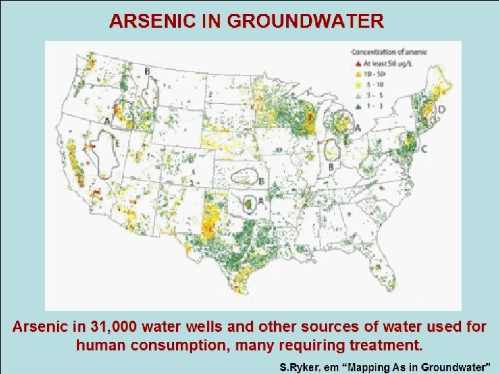 ARSENIC IN GROUNDWATER Arsenic in 31, 000 water wells and other sources of water