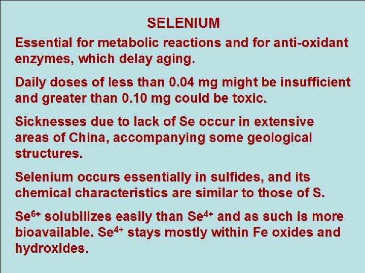 SELENIUM Essential for metabolic reactions and for anti-oxidant enzymes, which delay aging. Daily doses