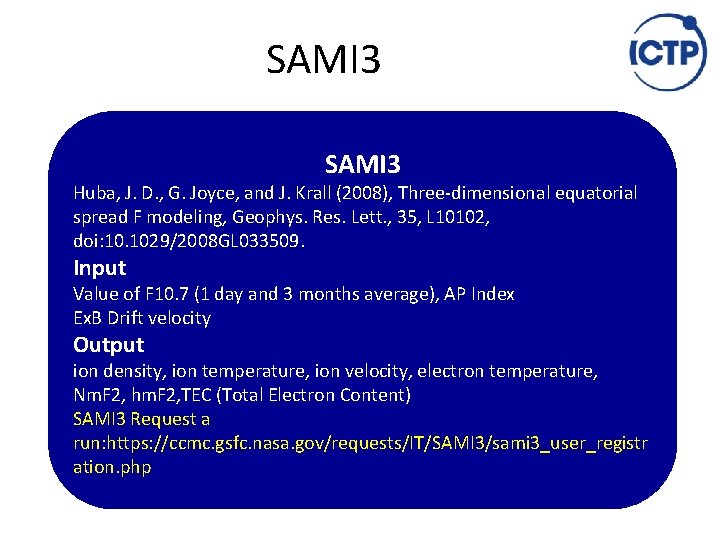 SAMI 3 Huba, J. D. , G. Joyce, and J. Krall (2008), Three‐dimensional equatorial