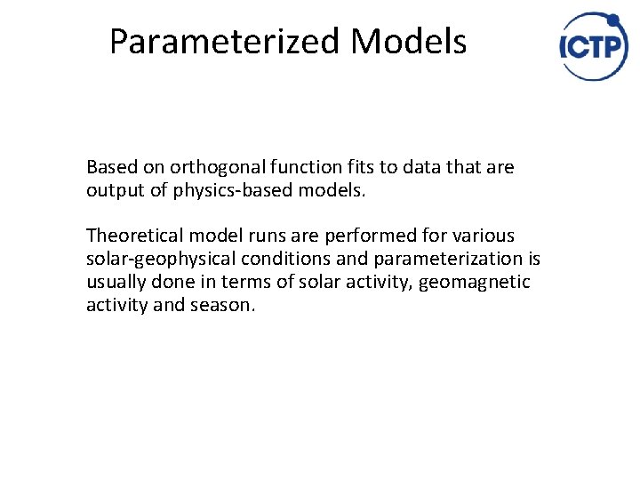 Parameterized Models Based on orthogonal function fits to data that are output of physics‐based