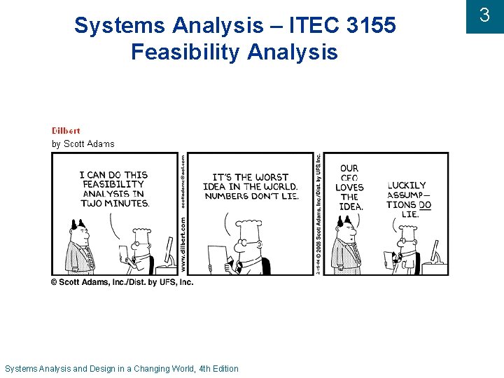 Systems Analysis – ITEC 3155 Feasibility Analysis Systems Analysis and Design in a Changing