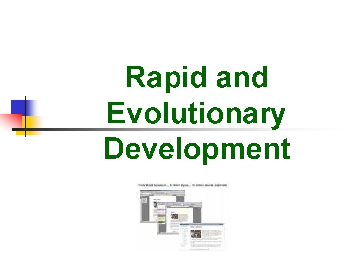 Rapid and Evolutionary Development 